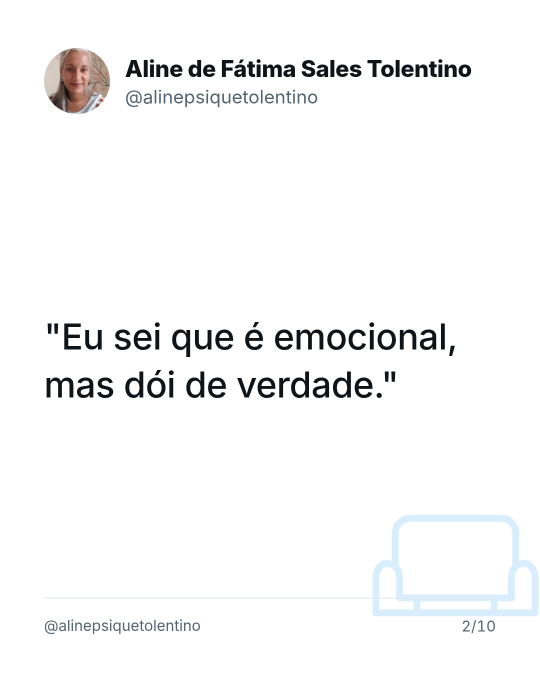 "Eu sei que é emocional, mas dói de verdade."