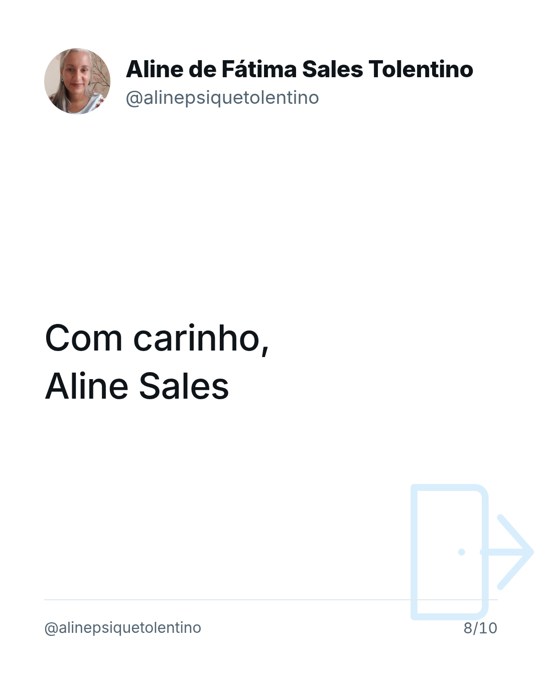 Com carinho,
Aline Sales